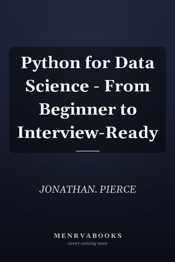 Python for Data Science - From Beginner to Interview-Ready