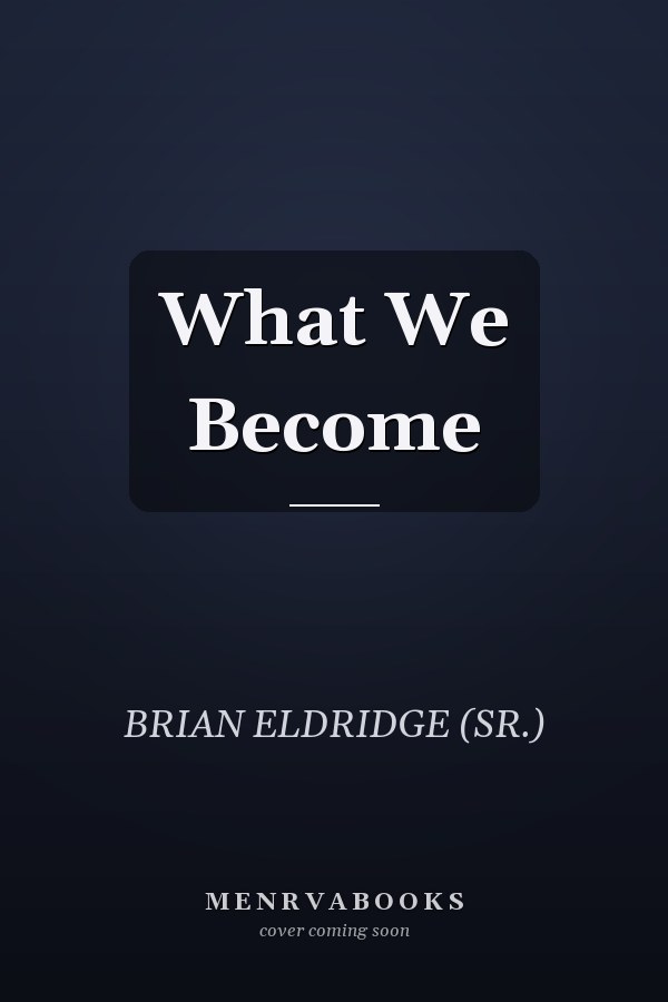 What We Become