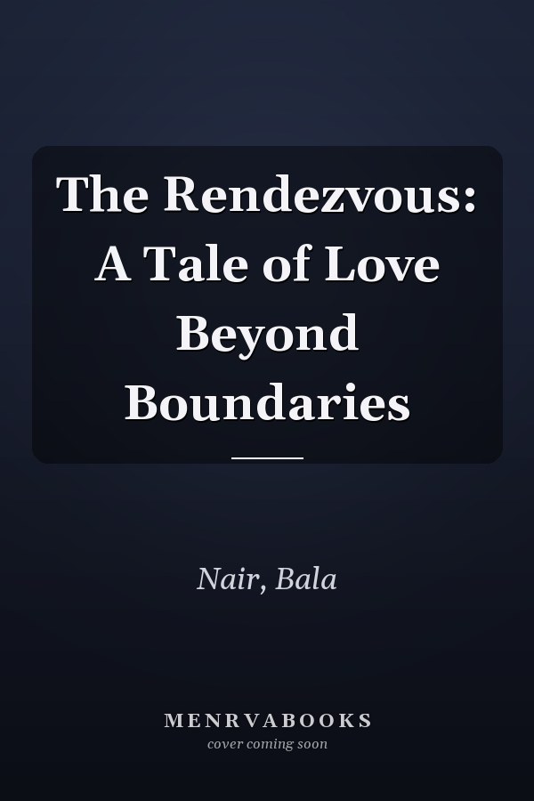 The Rendezvous: A Tale of Love Beyond Boundaries