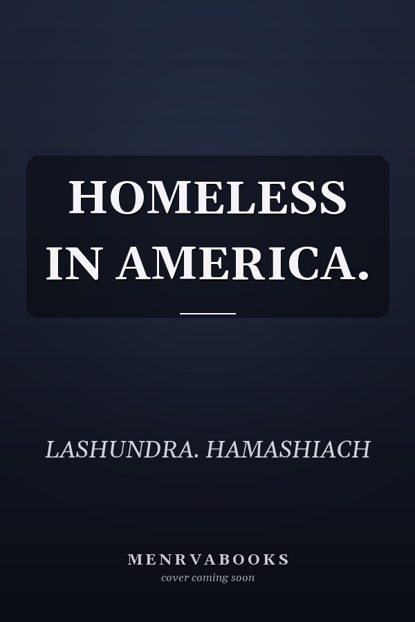 HOMELESS IN AMERICA.