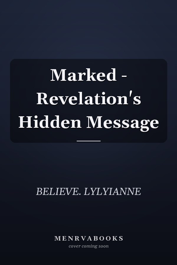 Marked - Revelation's Hidden Message