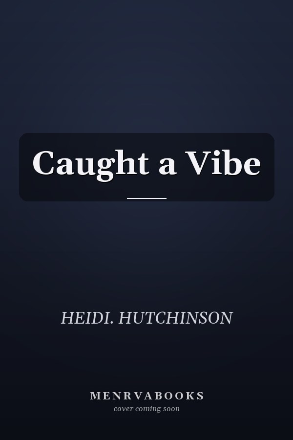 Caught a Vibe