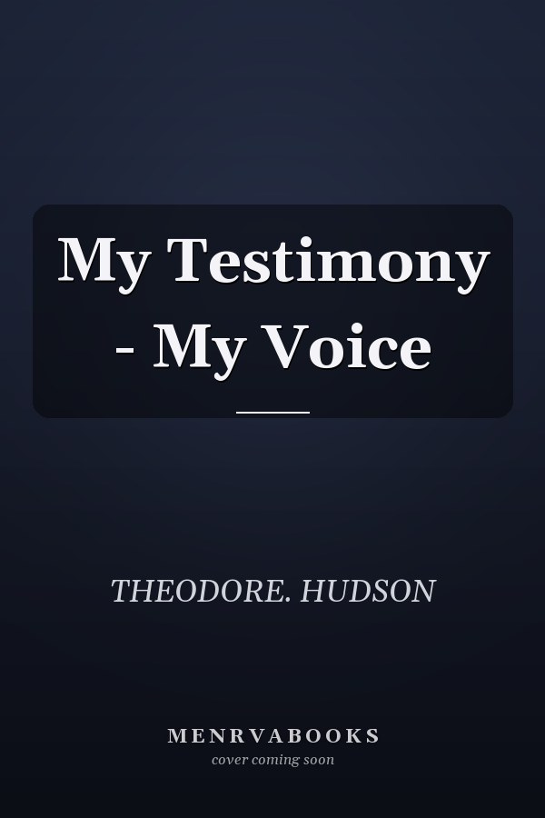 My Testimony - My Voice