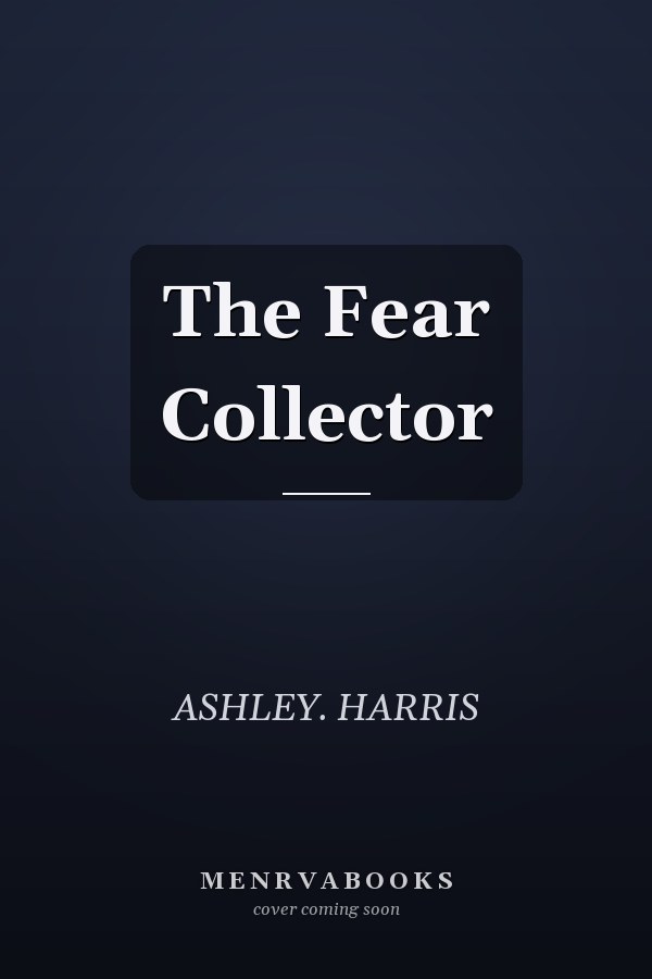 The Fear Collector