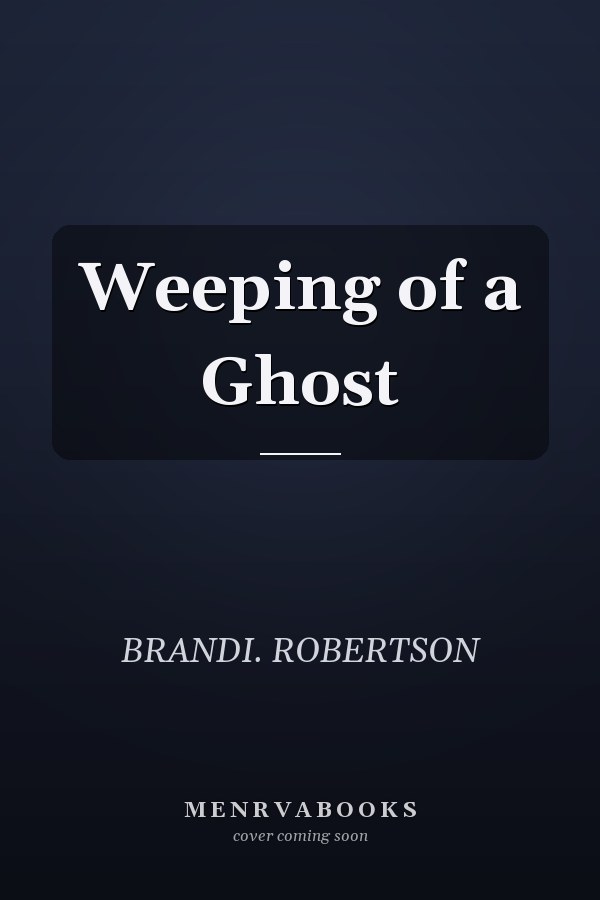 Weeping of a Ghost