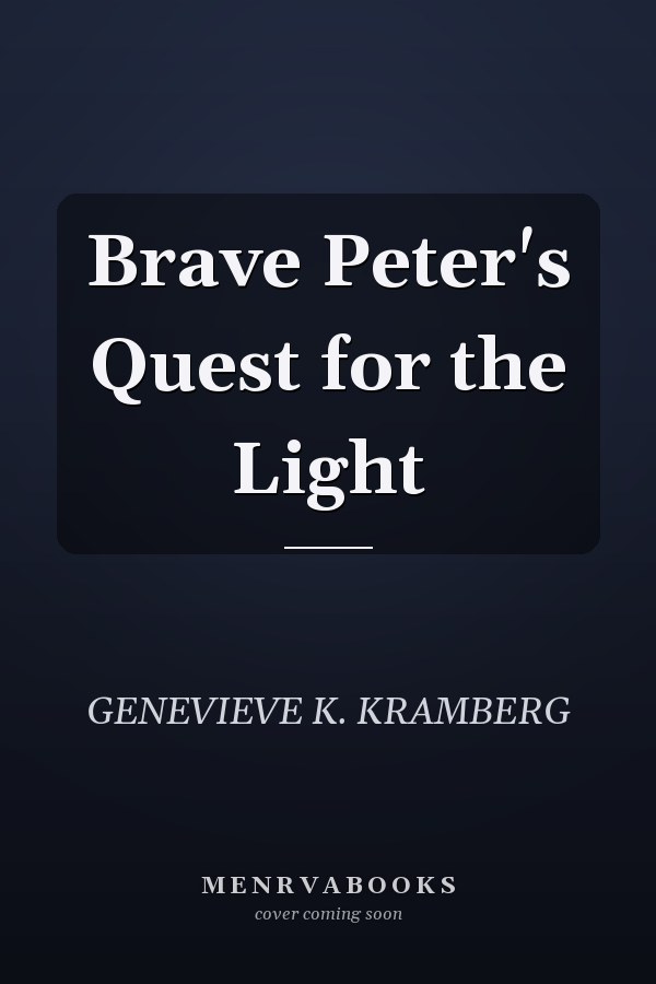 Brave Peter's Quest for the Light