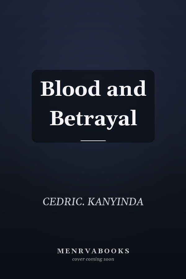 Blood and Betrayal