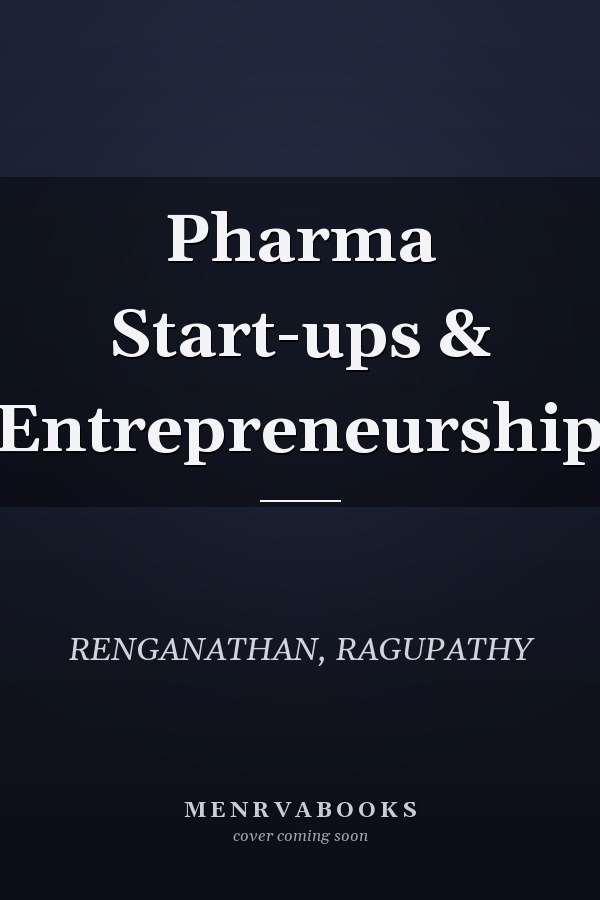 Pharma Start-ups & Entrepreneurship