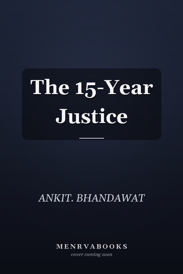 The 15-Year Justice