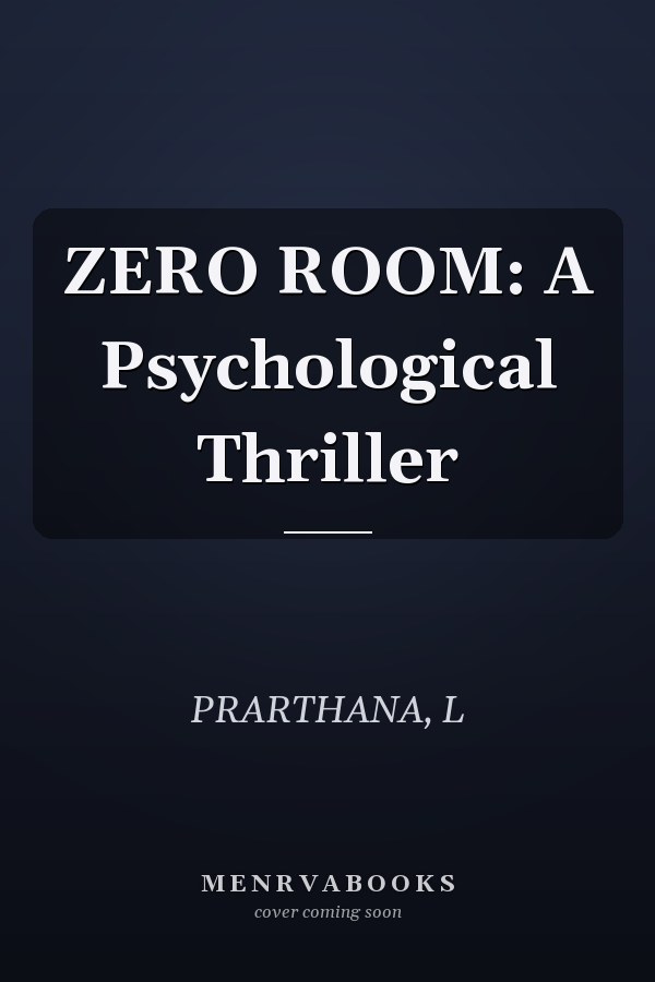ZERO ROOM: A Psychological Thriller