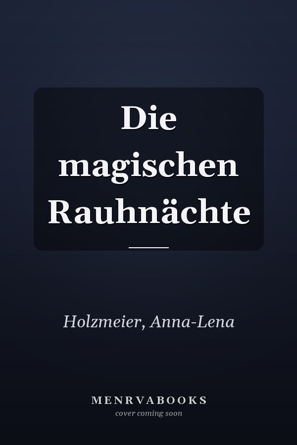 Die magischen Rauhnächte