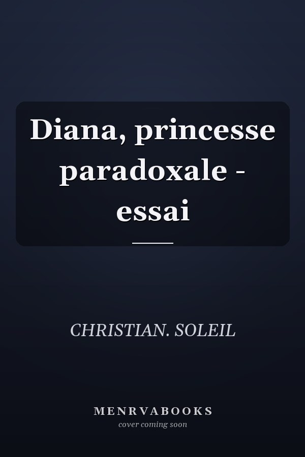Diana, princesse paradoxale - essai