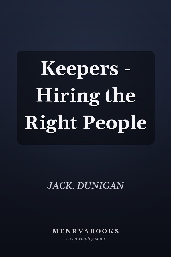 Keepers - Hiring the Right People