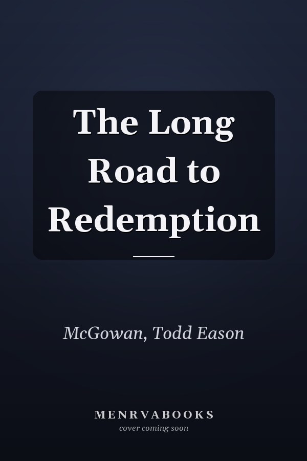 The Long Road to Redemption