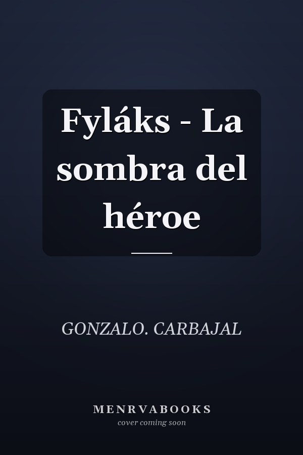 Fyláks - La sombra del héroe