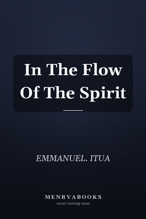 In The Flow Of The Spirit
