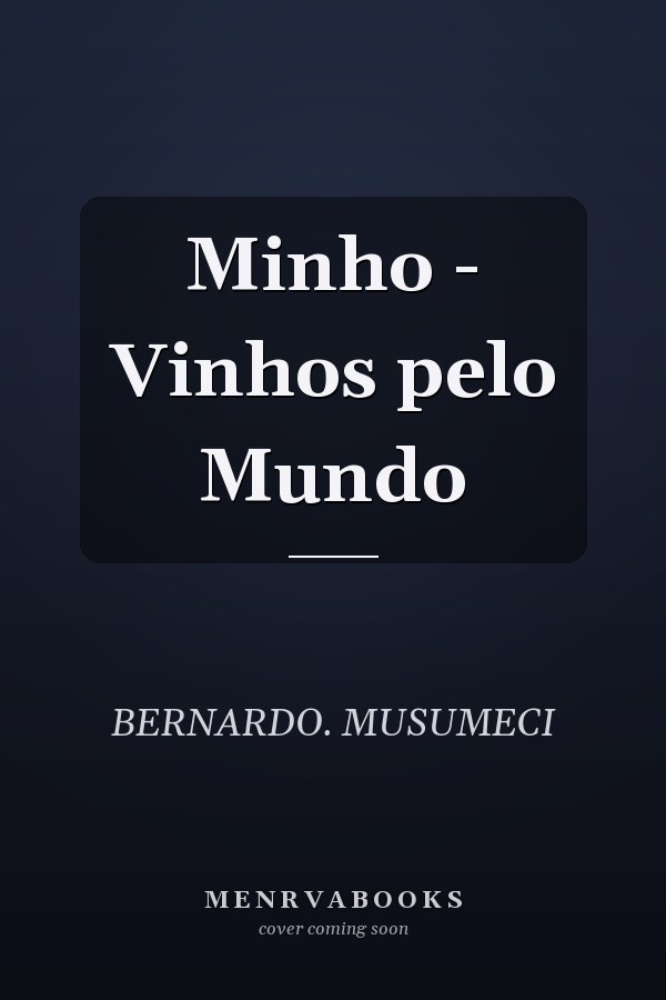 Minho - Vinhos pelo Mundo
