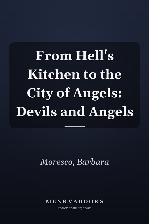 From Hell's Kitchen to the City of Angels: Devils and Angels