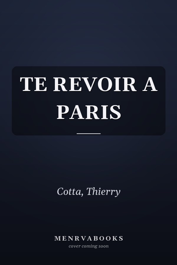 TE REVOIR A PARIS