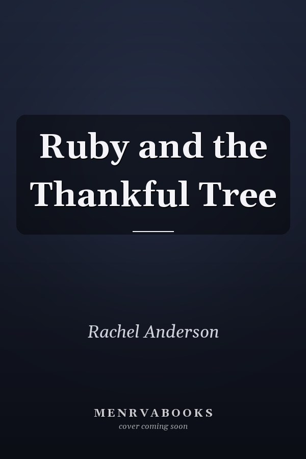 Ruby and the Thankful Tree