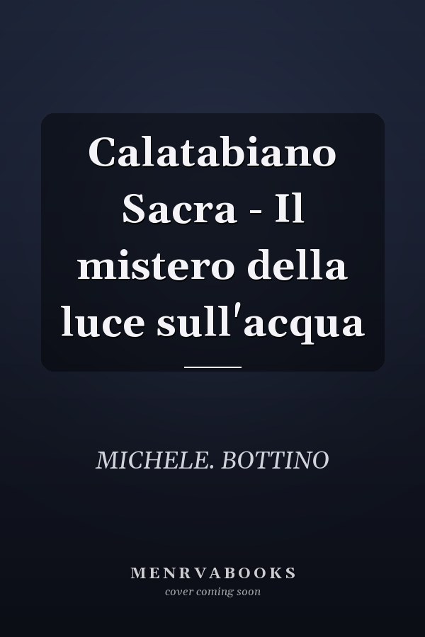 Calatabiano Sacra - Il mistero della luce sull'acqua