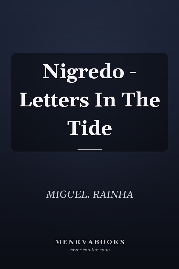 Nigredo - Letters In The Tide