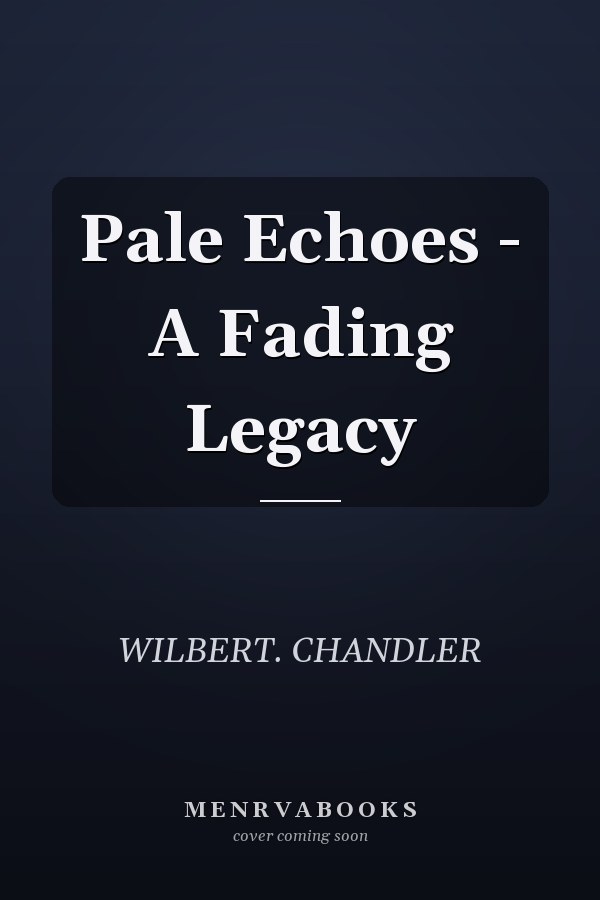 Pale Echoes - A Fading Legacy