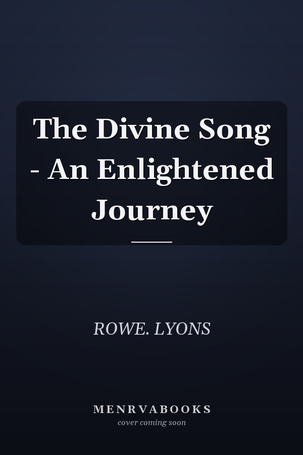The Divine Song - An Enlightened Journey
