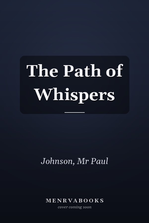 The Path of Whispers