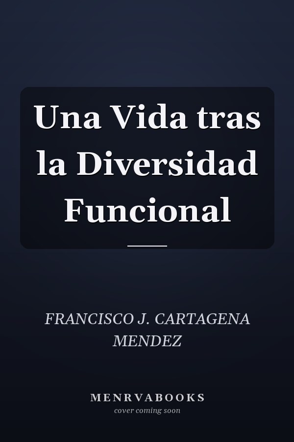 Una Vida tras la Diversidad Funcional