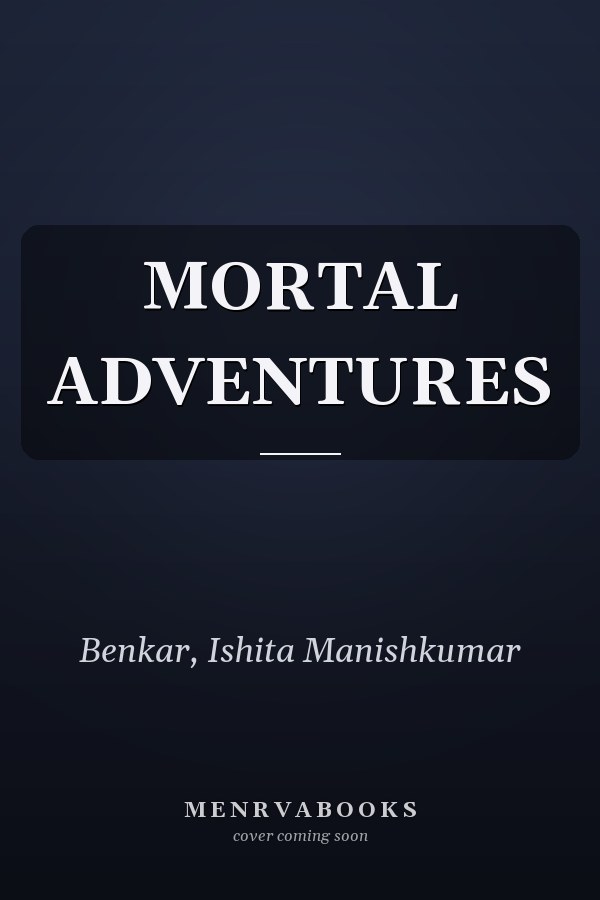 MORTAL ADVENTURES