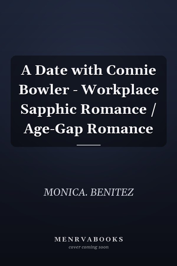 A Date with Connie Bowler - Workplace Sapphic Romance / Age-Gap Romance