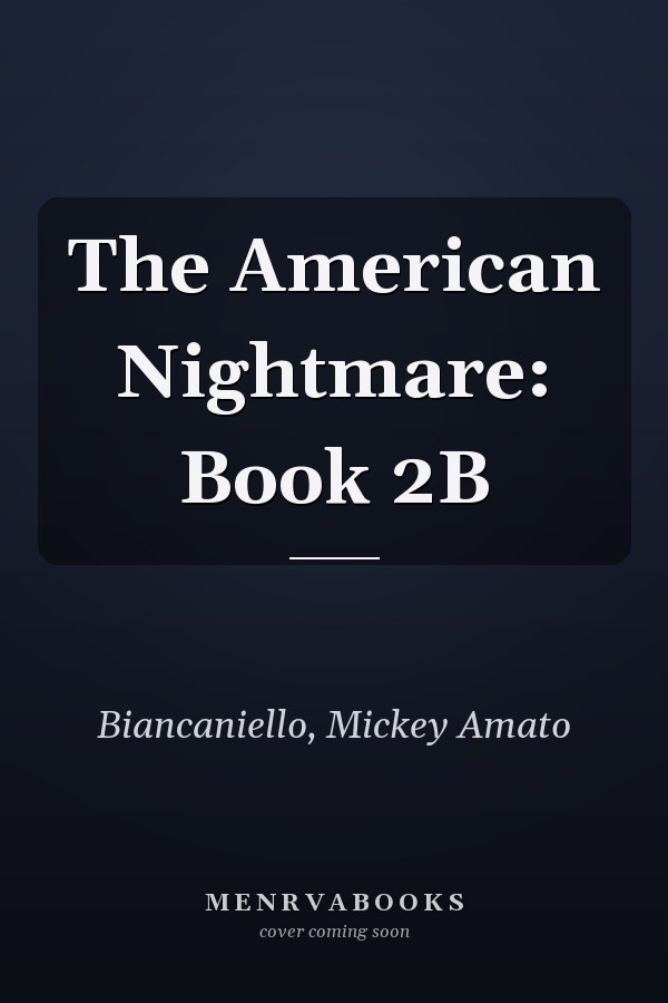 The American Nightmare: Book 2B