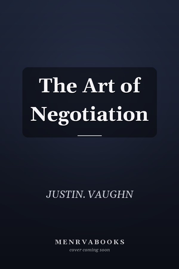 The Art of Negotiation