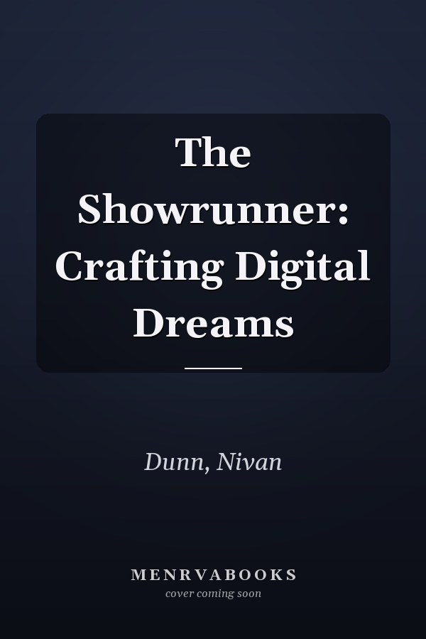 The Showrunner: Crafting Digital Dreams