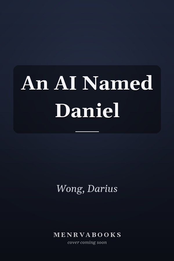 An AI Named Daniel