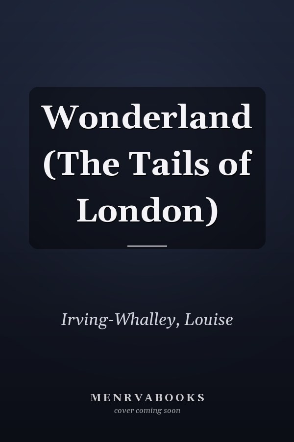 Wonderland (The Tails of London)