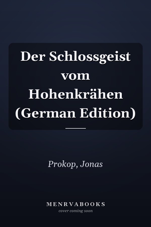 Der Schlossgeist vom Hohenkrähen (German Edition)