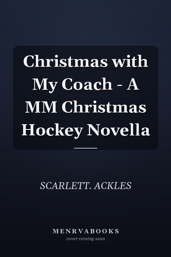 Christmas with My Coach - A MM Christmas Hockey Novella