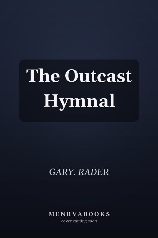 The Outcast Hymnal