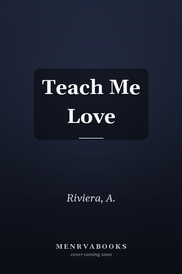Teach Me Love