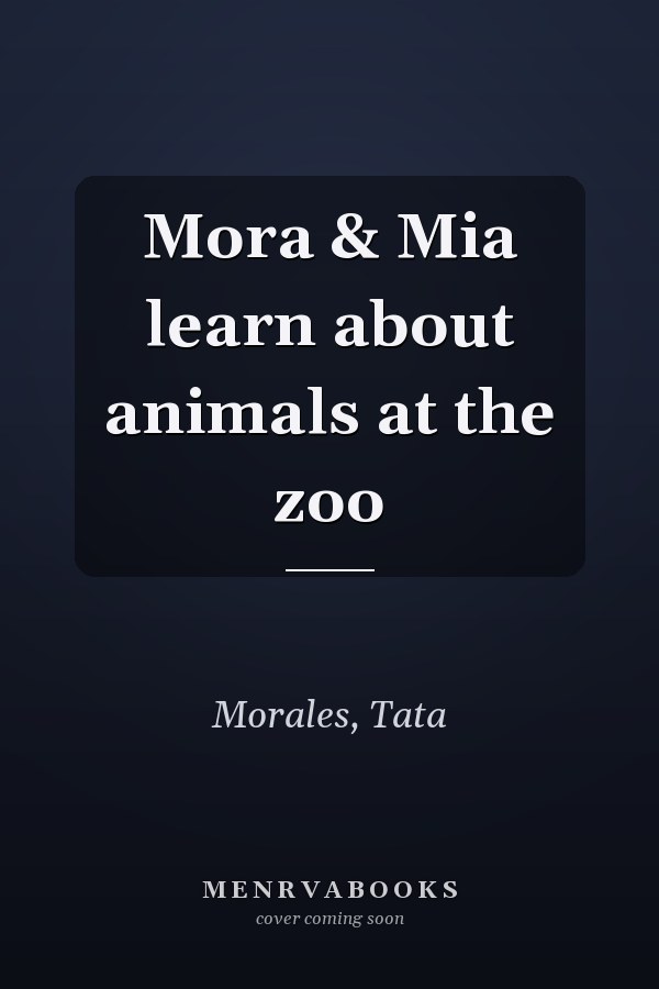Mora & Mia learn about animals at the zoo