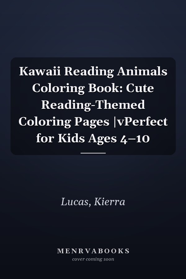 Kawaii Reading Animals Coloring Book: Cute Reading-Themed Coloring Pages |vPerfect for Kids Ages 4–10