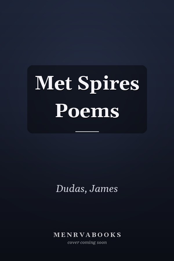 Met Spires Poems