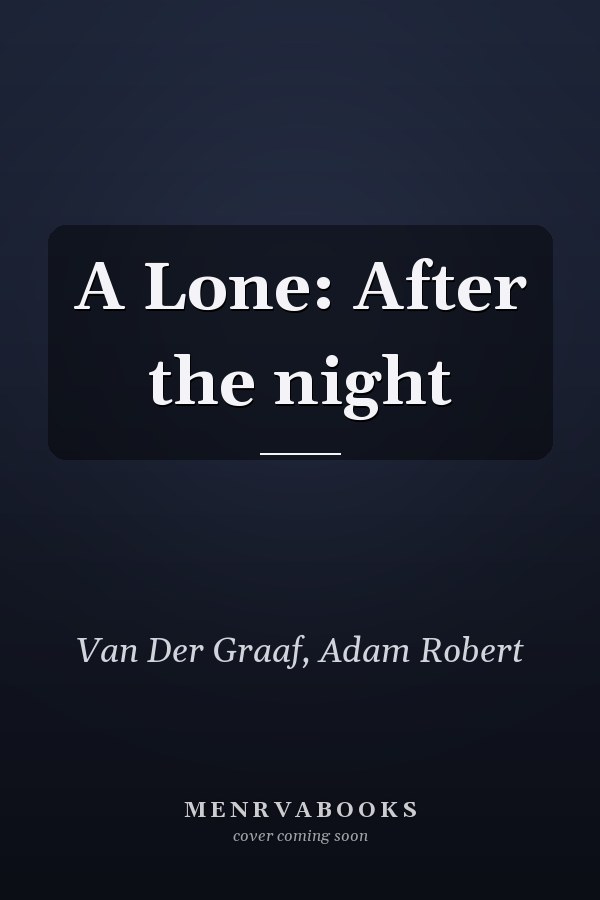 A Lone: After the night