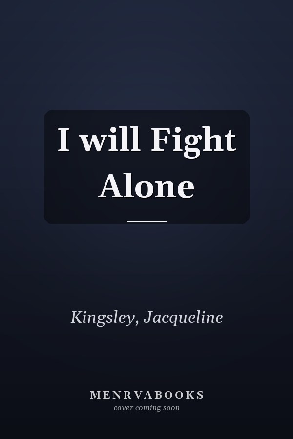 I will Fight Alone