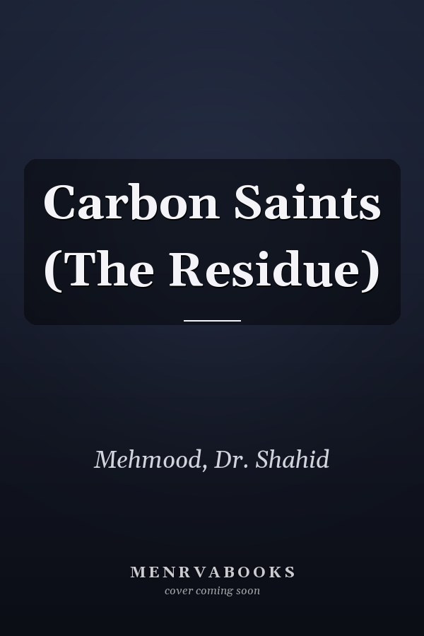 Carbon Saints (The Residue)