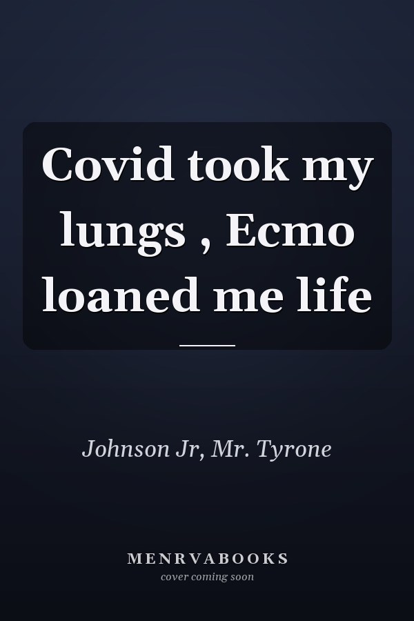 Covid took my lungs , Ecmo loaned me life