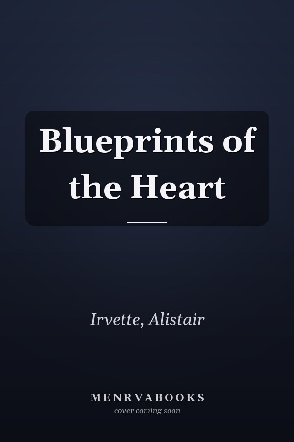 Blueprints of the Heart