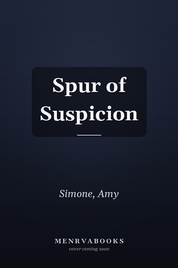 Spur of Suspicion